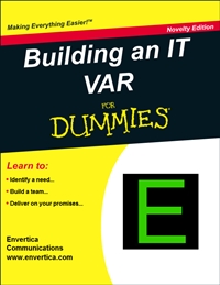 Building an IT VAR for Dummies - Step 1) VAR’s – Do they really exist?
